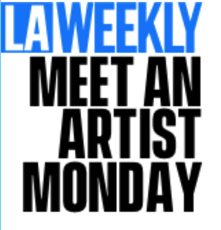 LA Weekly Meet an artist Monday